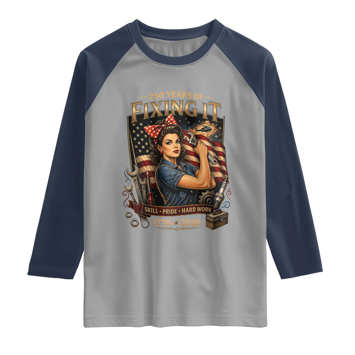 Patriotic Rosie Mechanic Feminist Pride Raglan Shirt 250 Years Of Fixing It