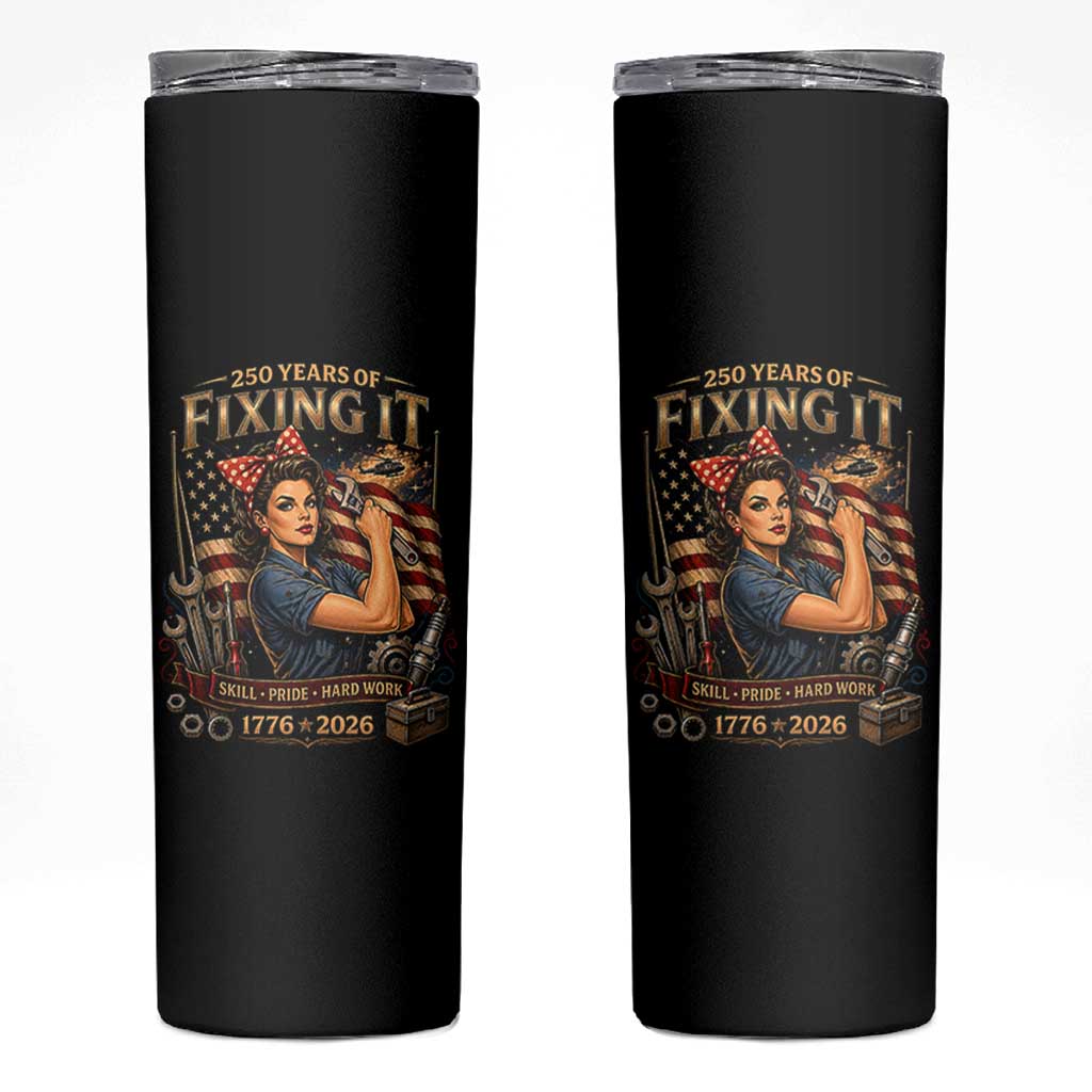 Patriotic Rosie Mechanic Feminist Pride Skinny Tumbler 250 Years Of Fixing It