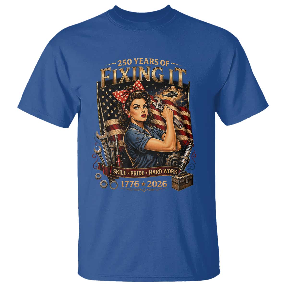 Patriotic Rosie Mechanic Feminist Pride T Shirt 250 Years Of Fixing It