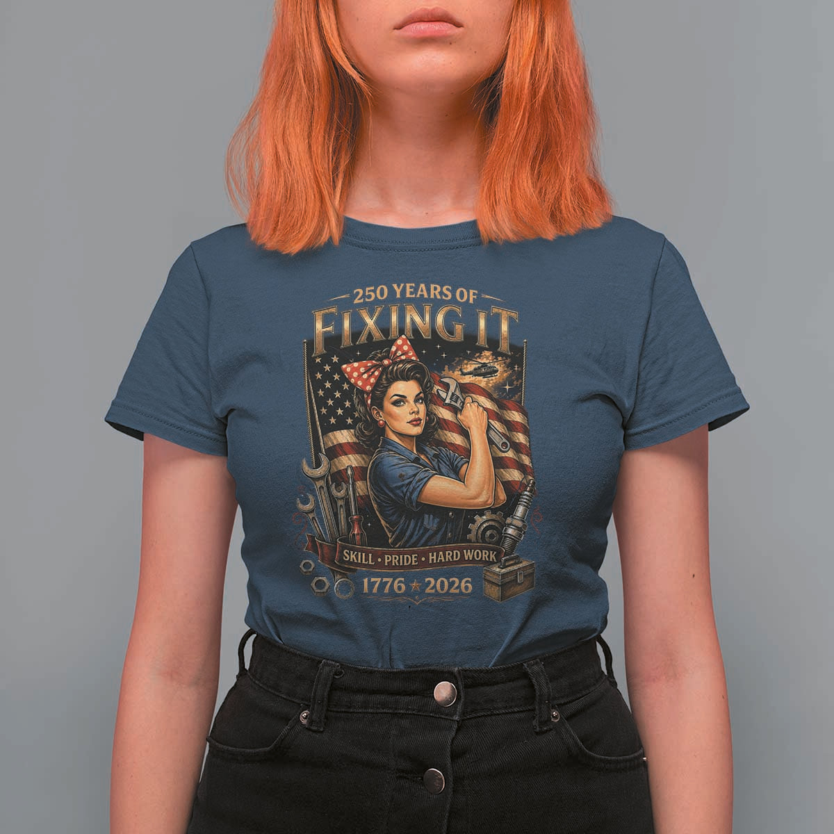 Patriotic Rosie Mechanic Feminist Pride T Shirt For Women 250 Years Of Fixing It