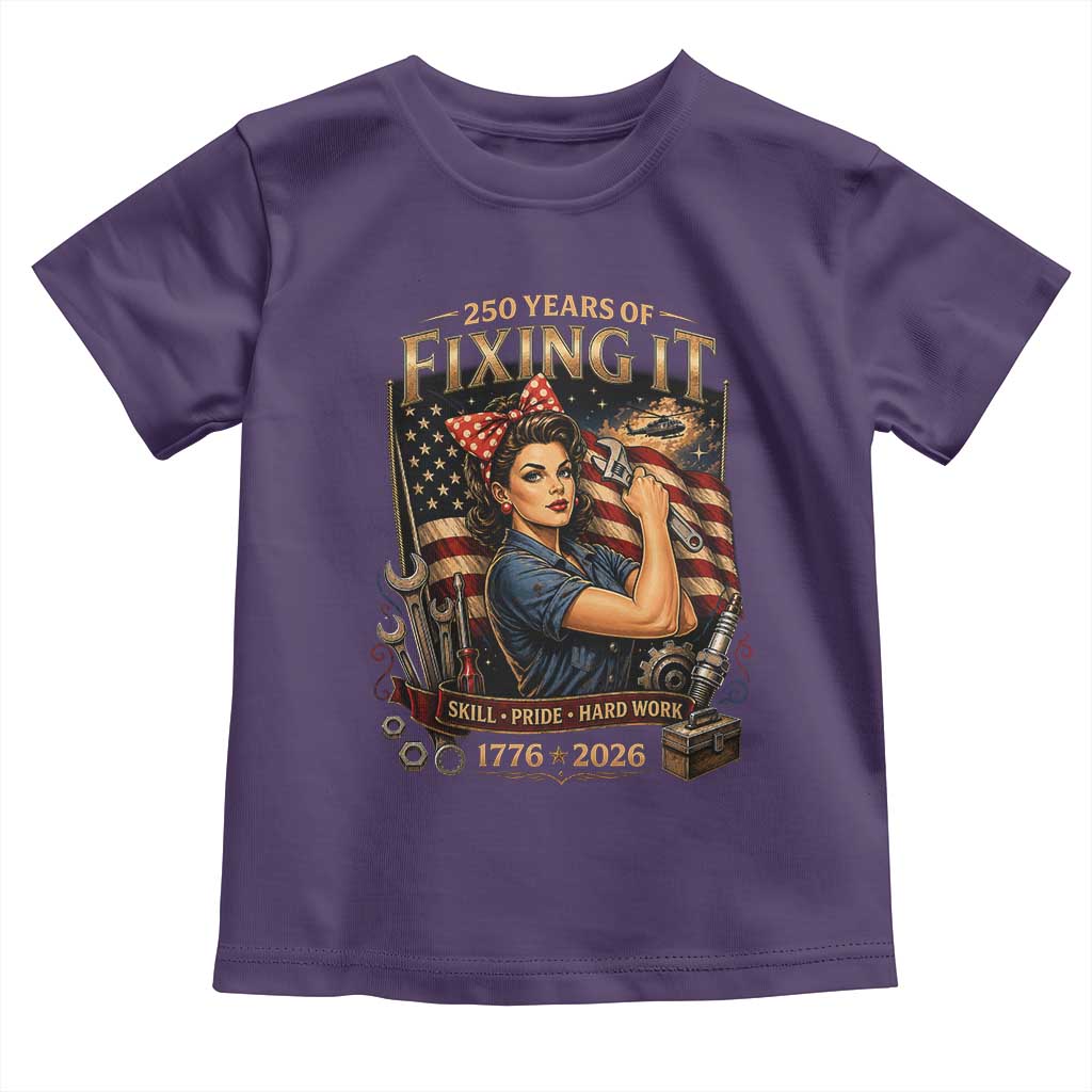 Patriotic Rosie Mechanic Feminist Pride Toddler T Shirt 250 Years Of Fixing It