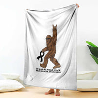 Funny Bigfoot Skin Cancer Support Throw Blanket In May We Wear Black