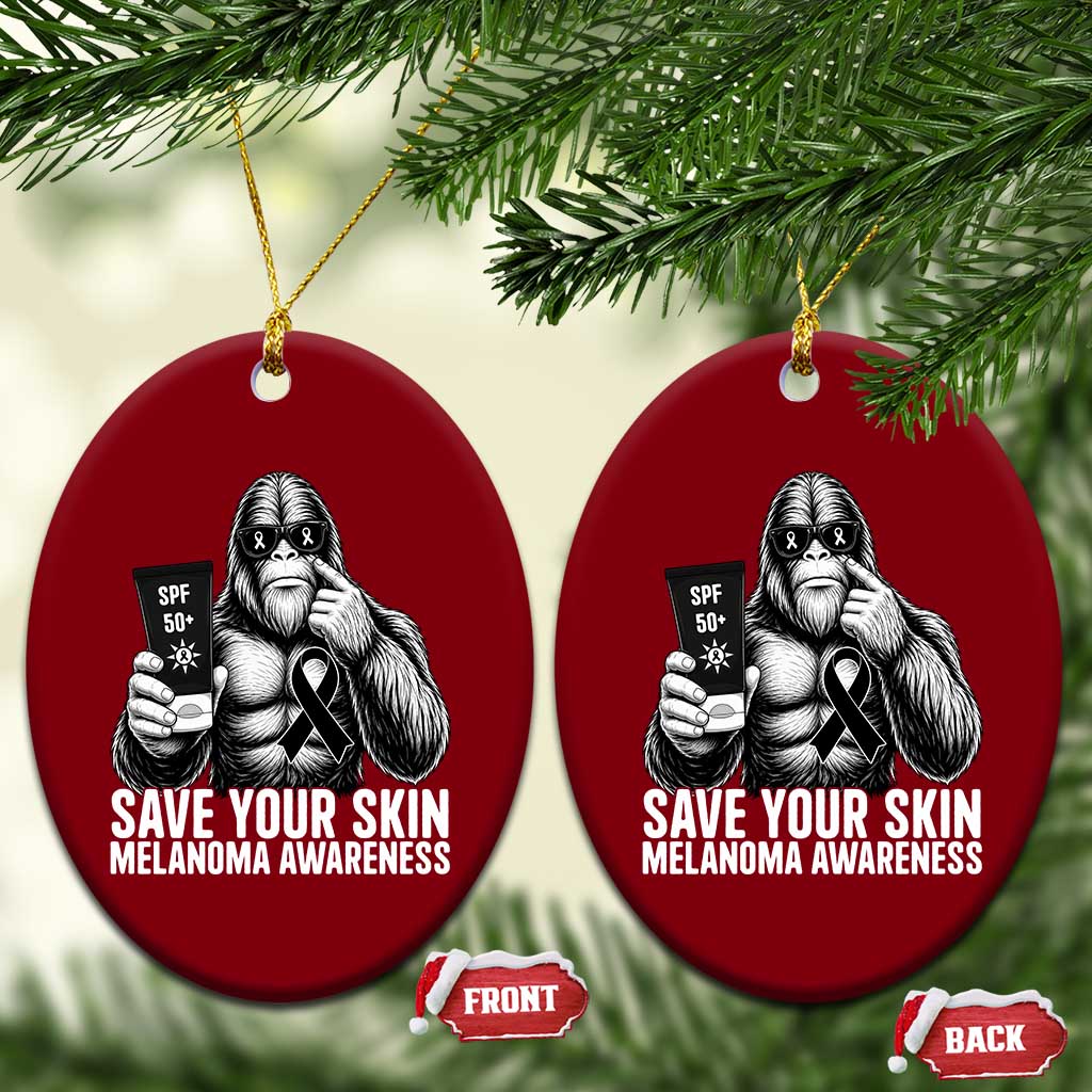 Bigfoot Save Your Skin Ceramic Ornament Melanoma Warrior Support