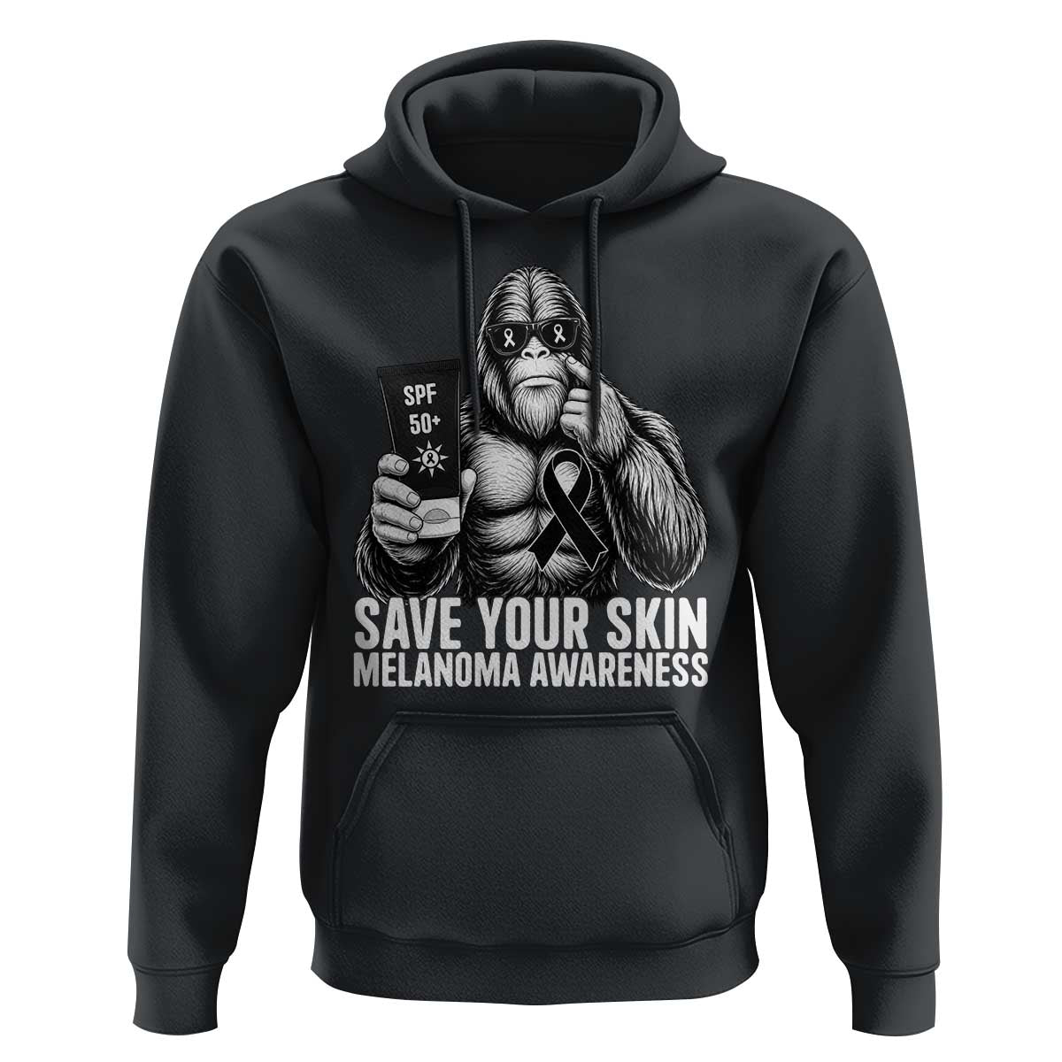 Bigfoot Save Your Skin Hoodie Melanoma Warrior Support