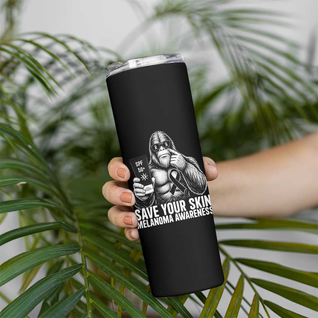 Bigfoot Save Your Skin Skinny Tumbler Melanoma Warrior Support
