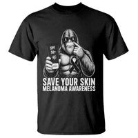 Bigfoot Save Your Skin T Shirt Melanoma Warrior Support