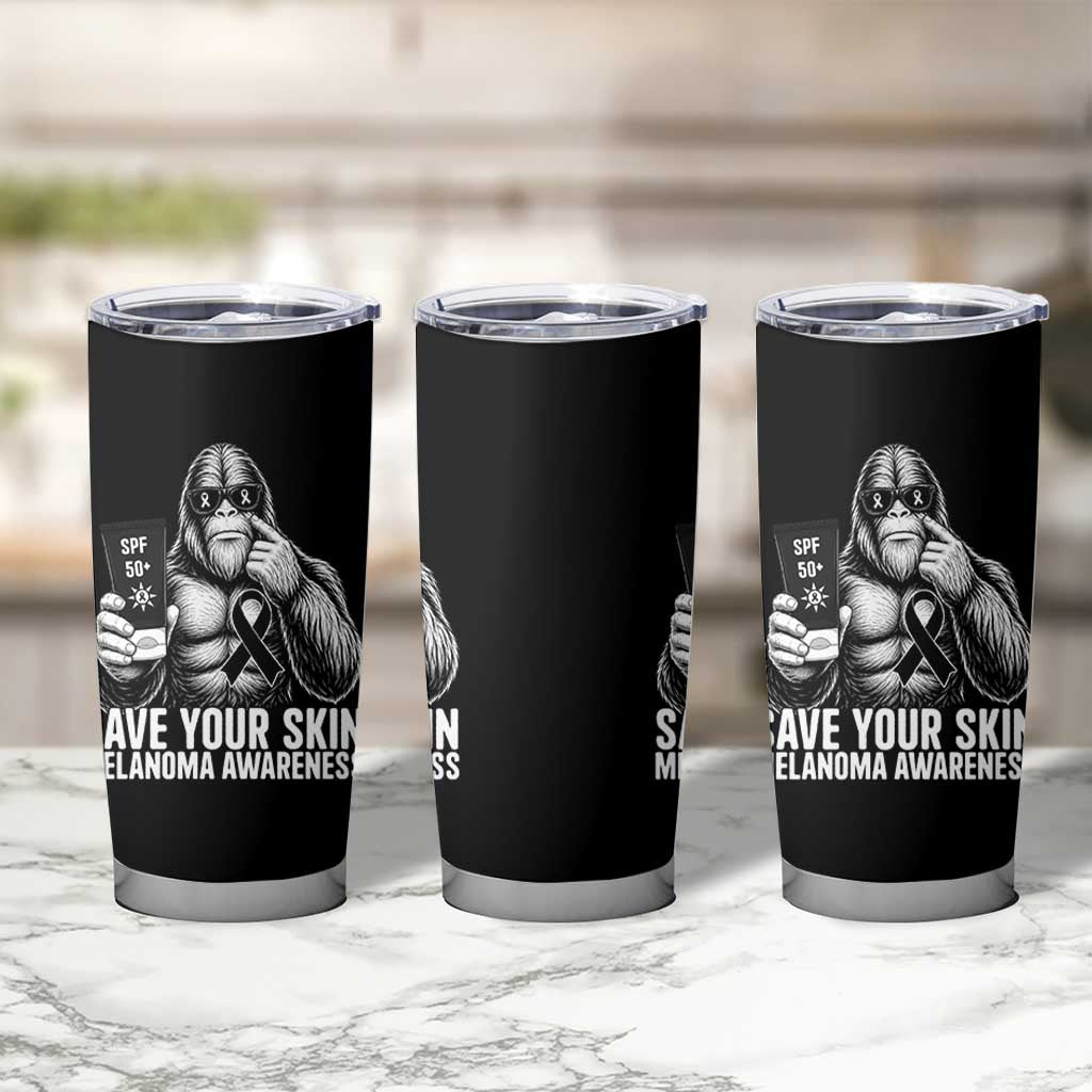Bigfoot Save Your Skin Tumbler Cup Melanoma Warrior Support