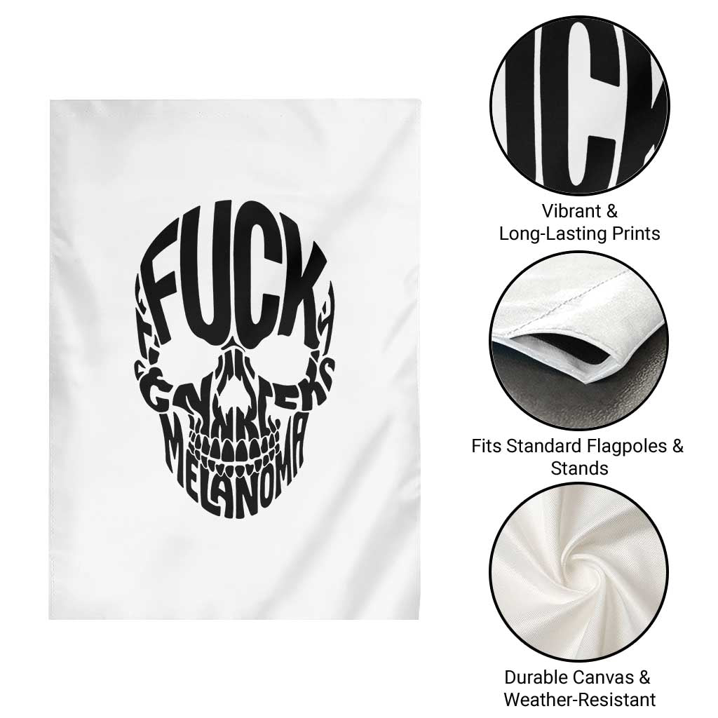 Fuck Melanoma Skull Typography Garden Flag Skin Cancer Warrior