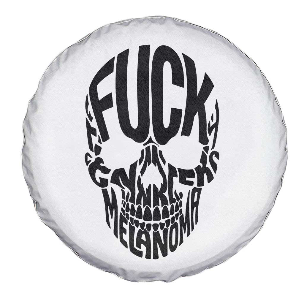 Fuck Melanoma Skull Typography Spare Tire Cover Skin Cancer Warrior