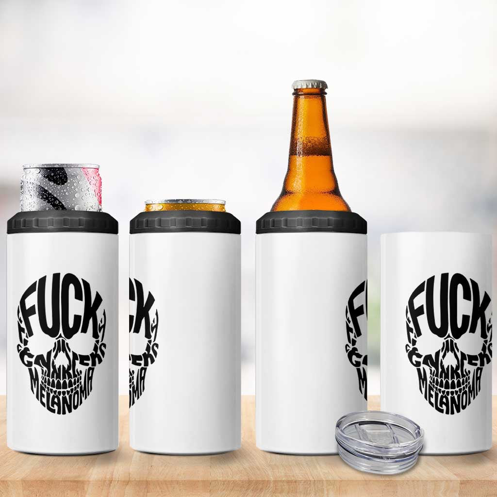Fuck Melanoma Skull Typography 4 in 1 Can Cooler Tumbler Skin Cancer Warrior