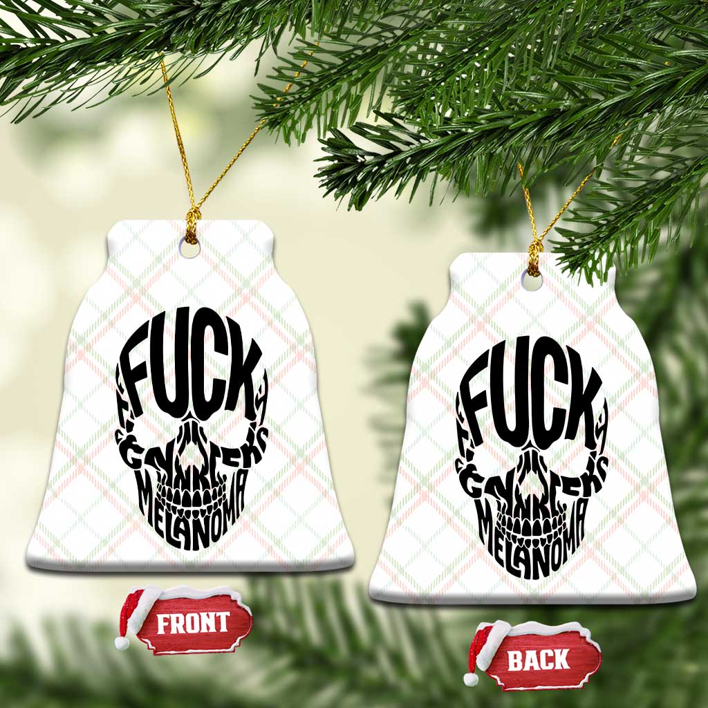 Fuck Melanoma Skull Typography Ceramic Ornament Skin Cancer Warrior