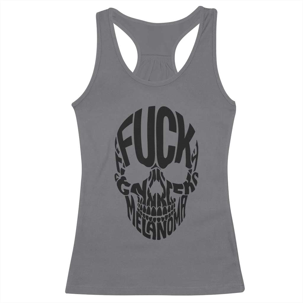 Fuck Melanoma Skull Typography Racerback Tank Top Skin Cancer Warrior