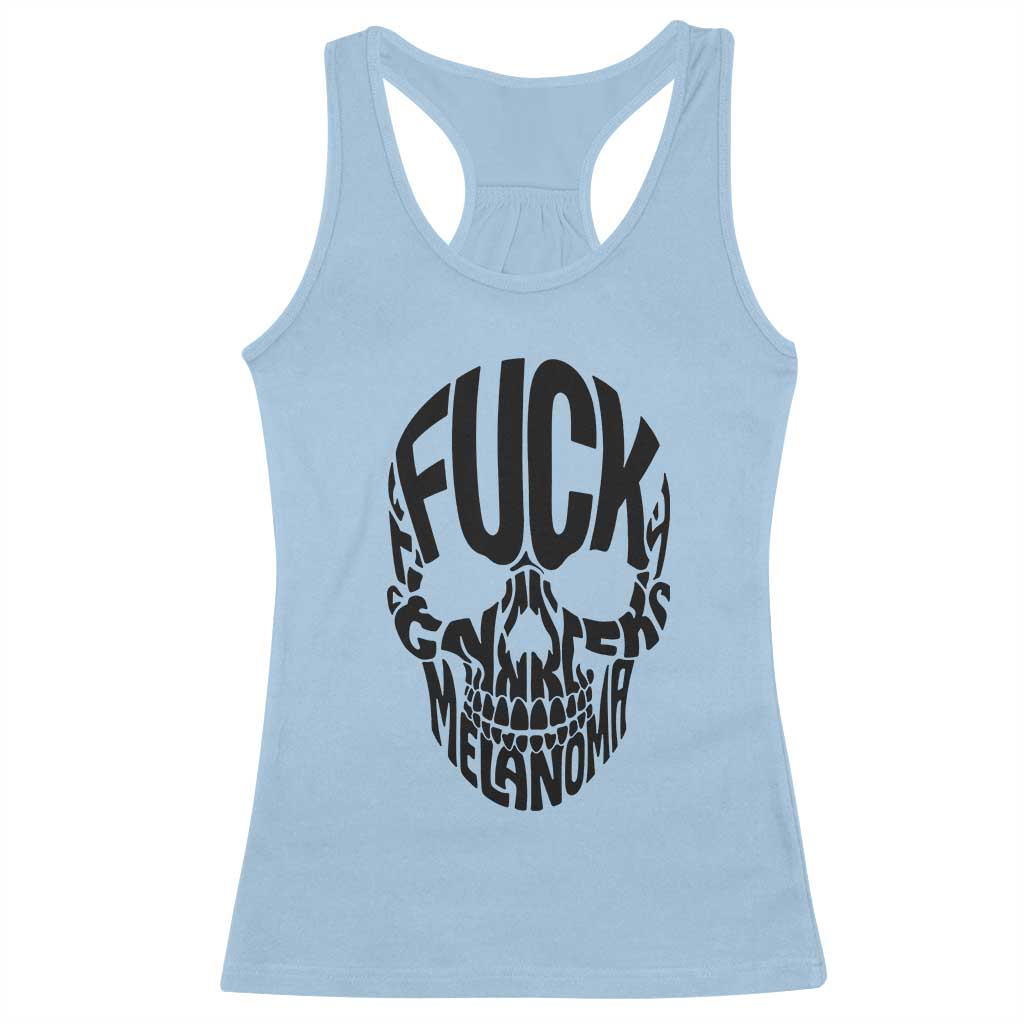 Fuck Melanoma Skull Typography Racerback Tank Top Skin Cancer Warrior