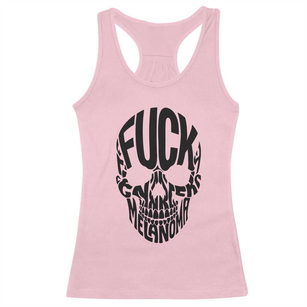 Fuck Melanoma Skull Typography Racerback Tank Top Skin Cancer Warrior