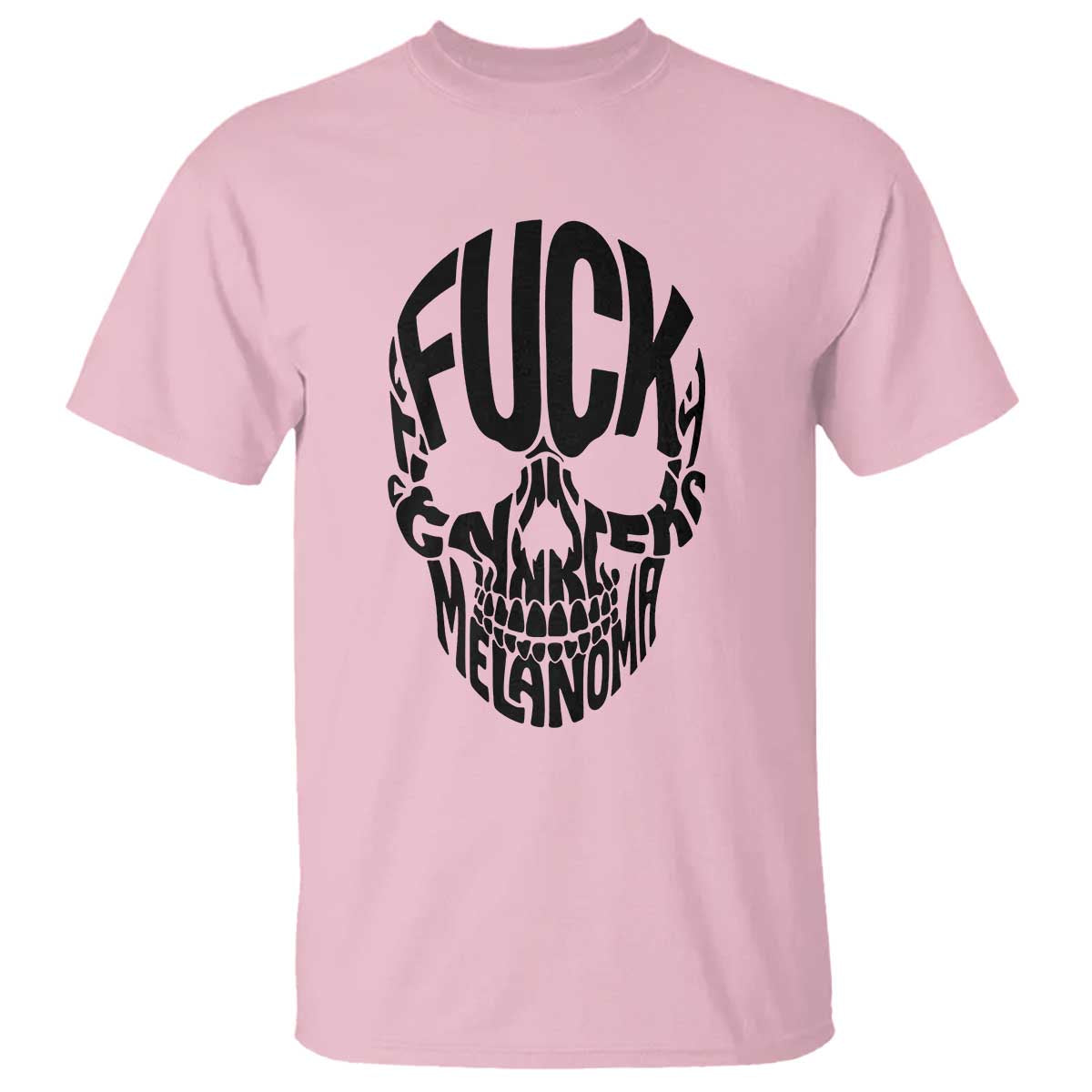 Fuck Melanoma Skull Typography T Shirt Skin Cancer Warrior