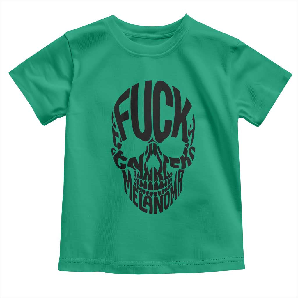 Fuck Melanoma Skull Typography Toddler T Shirt Skin Cancer Warrior