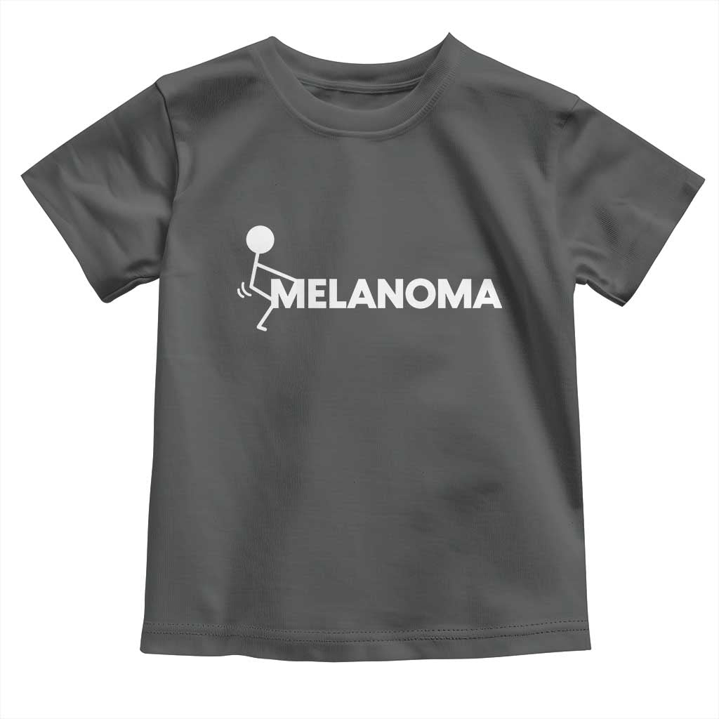 Fuck Melanoma Awareness Toddler T Shirt Funny Stick Figure Warrior