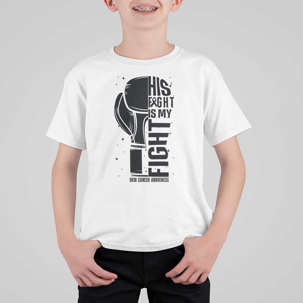 Skin Cancer Warrior Boxing Gift T Shirt For Kid His Fight My Fight