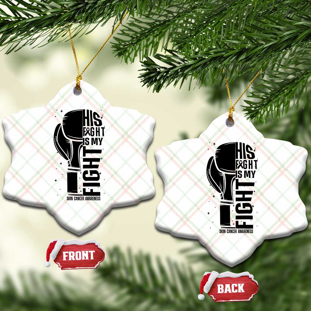 Skin Cancer Warrior Boxing Gift Ceramic Ornament His Fight My Fight