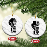 Skin Cancer Warrior Boxing Gift Ceramic Ornament His Fight My Fight