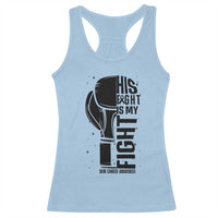 Skin Cancer Warrior Boxing Gift Racerback Tank Top His Fight My Fight