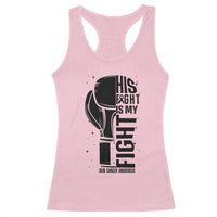 Skin Cancer Warrior Boxing Gift Racerback Tank Top His Fight My Fight