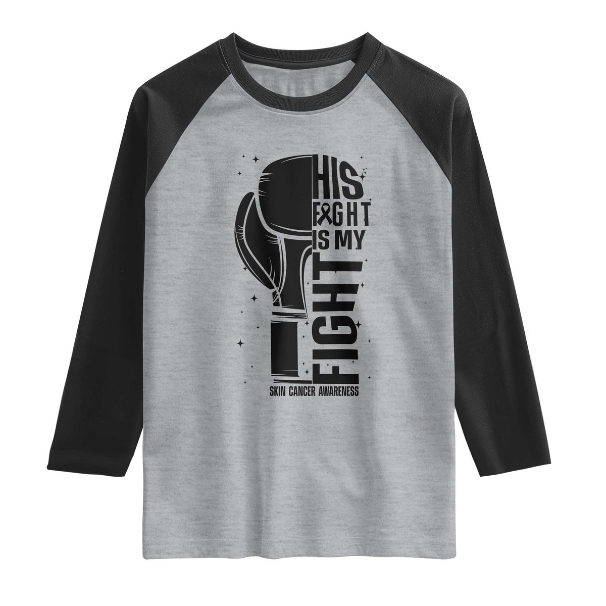 Skin Cancer Warrior Boxing Gift Raglan Shirt His Fight My Fight