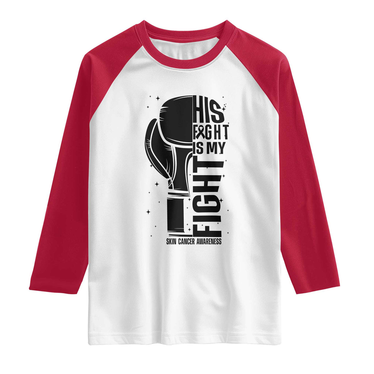 Skin Cancer Warrior Boxing Gift Raglan Shirt His Fight My Fight