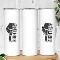 Skin Cancer Warrior Boxing Gift Skinny Tumbler His Fight My Fight