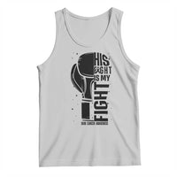 Skin Cancer Warrior Boxing Gift Tank Top His Fight My Fight