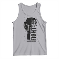 Skin Cancer Warrior Boxing Gift Tank Top His Fight My Fight