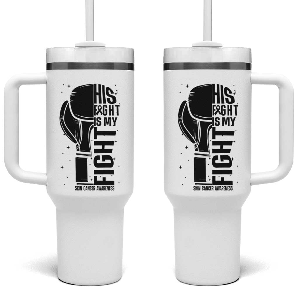 Skin Cancer Warrior Boxing Gift Tumbler With Handle His Fight My Fight