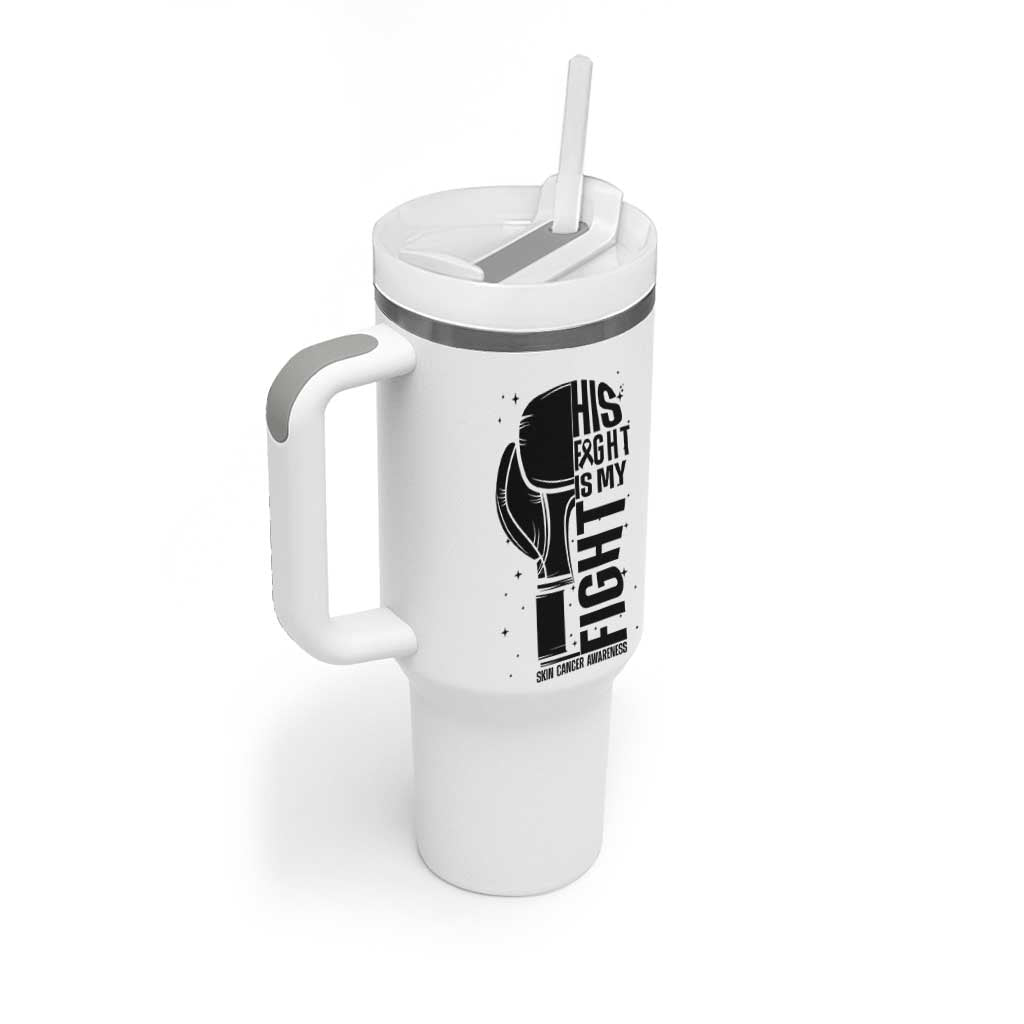 Skin Cancer Warrior Boxing Gift Tumbler With Handle His Fight My Fight