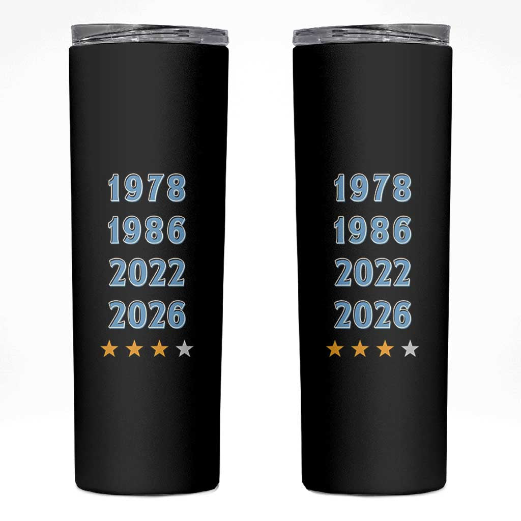 Argentina Flag Pride Soccer Skinny Tumbler 1978 1986 2022 Future Fourth Star