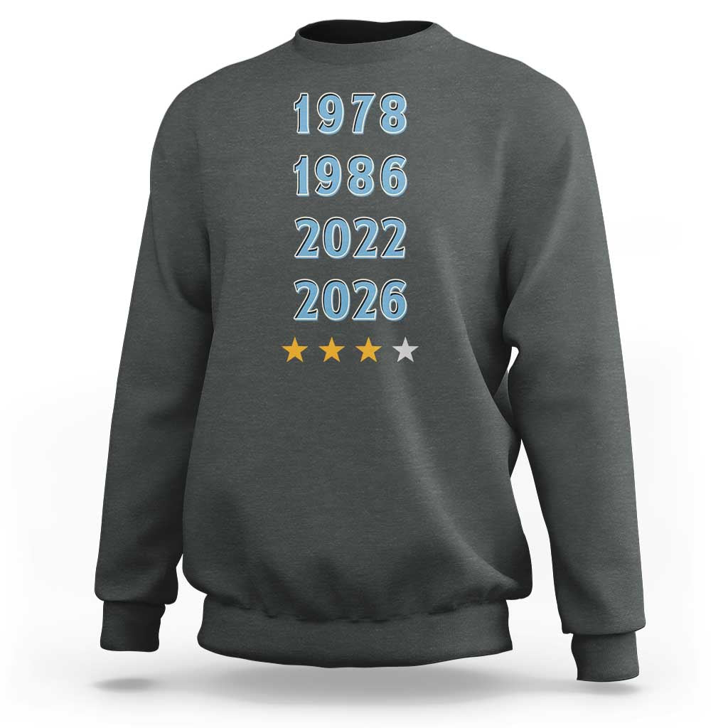 Argentina Flag Pride Soccer Sweatshirt 1978 1986 2022 Future Fourth Star