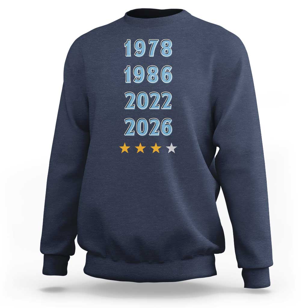 Argentina Flag Pride Soccer Sweatshirt 1978 1986 2022 Future Fourth Star