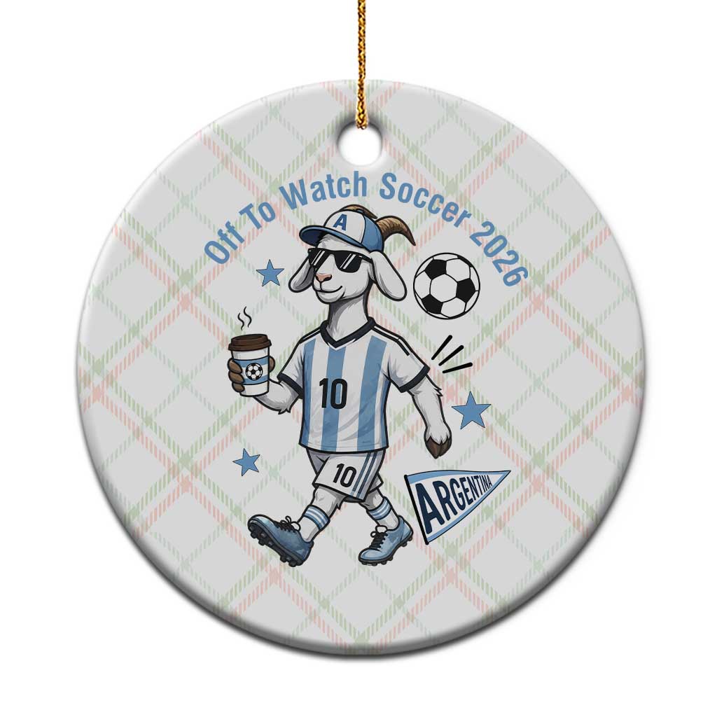 Funny Goat Football Lover Ceramic Ornament Off To Watch Argentina Soccer 2026