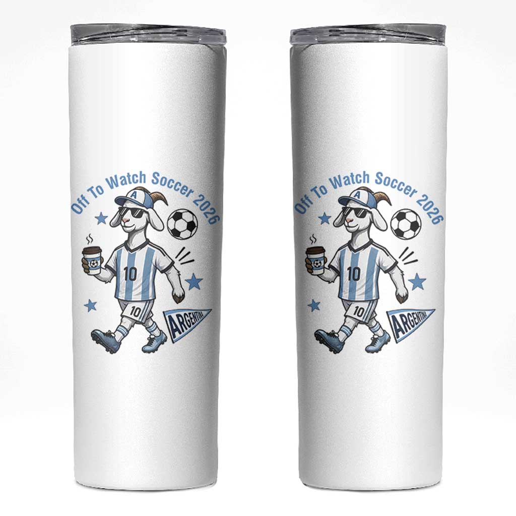 Funny Goat Football Lover Skinny Tumbler Off To Watch Argentina Soccer 2026