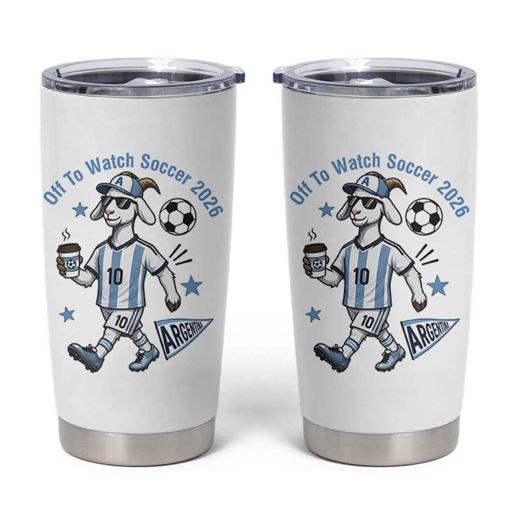 Funny Goat Football Lover Tumbler Cup Off To Watch Argentina Soccer 2026