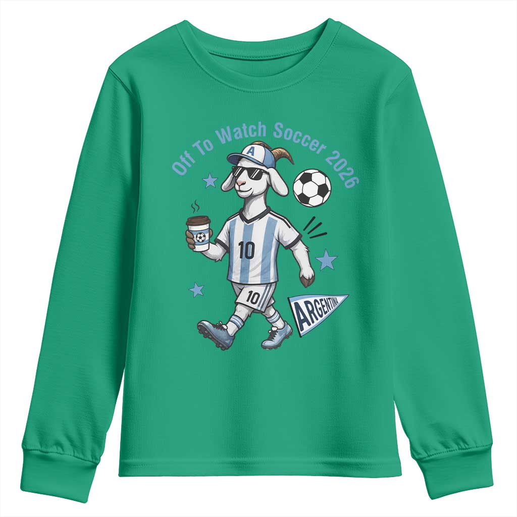 Funny Goat Football Lover Youth Sweatshirt Off To Watch Argentina Soccer 2026