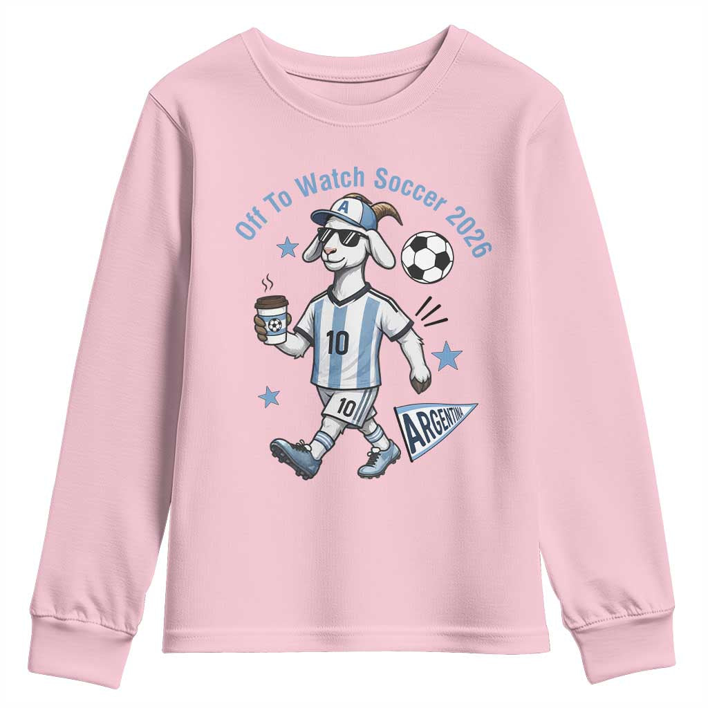 Funny Goat Football Lover Youth Sweatshirt Off To Watch Argentina Soccer 2026