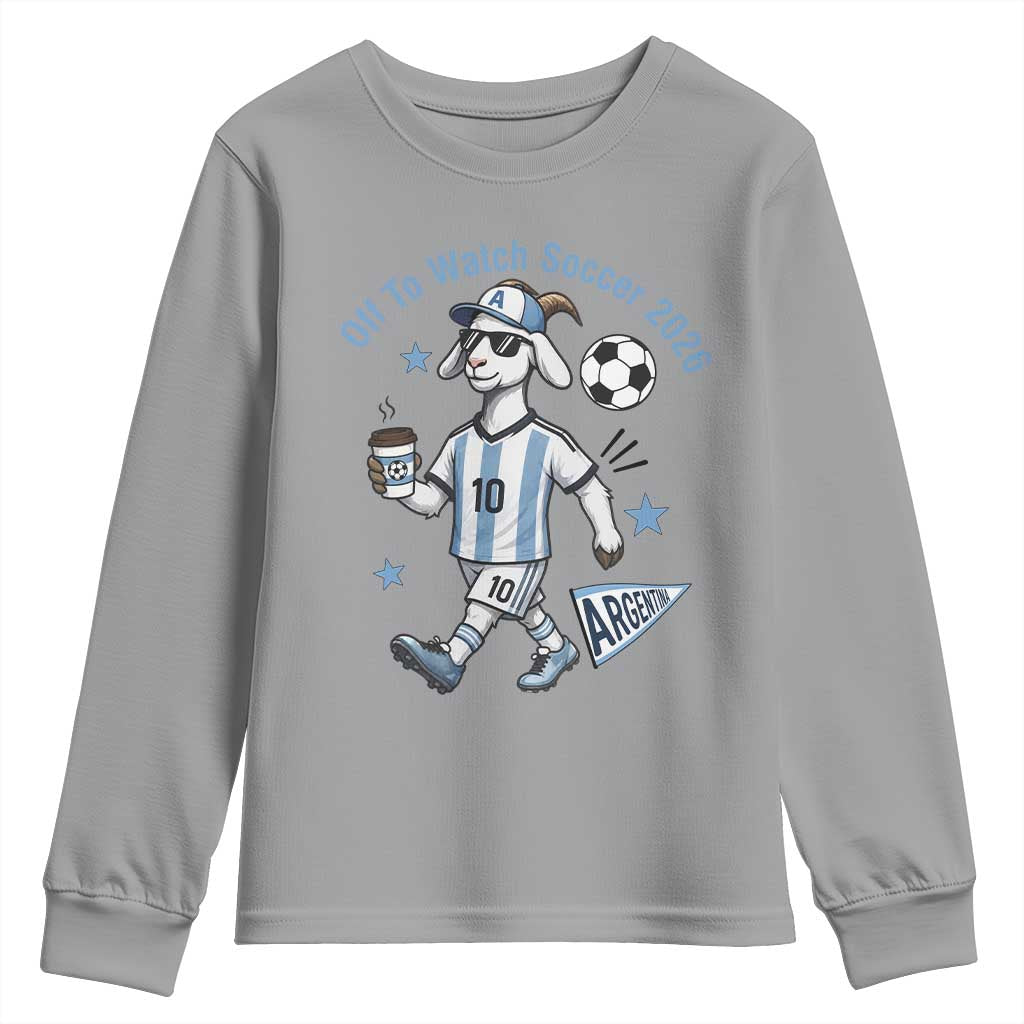 Funny Goat Football Lover Youth Sweatshirt Off To Watch Argentina Soccer 2026
