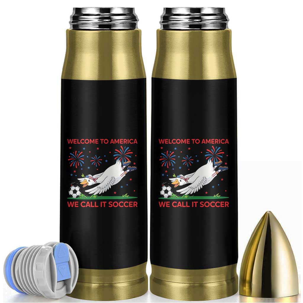 Funny USA Goose Football Bullet Tumbler Welcome To America We Call It Soccer