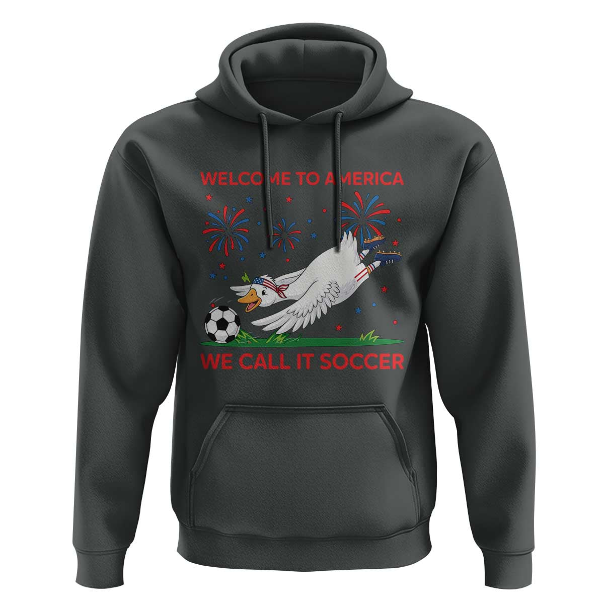 Funny USA Goose Football Hoodie Welcome To America We Call It Soccer