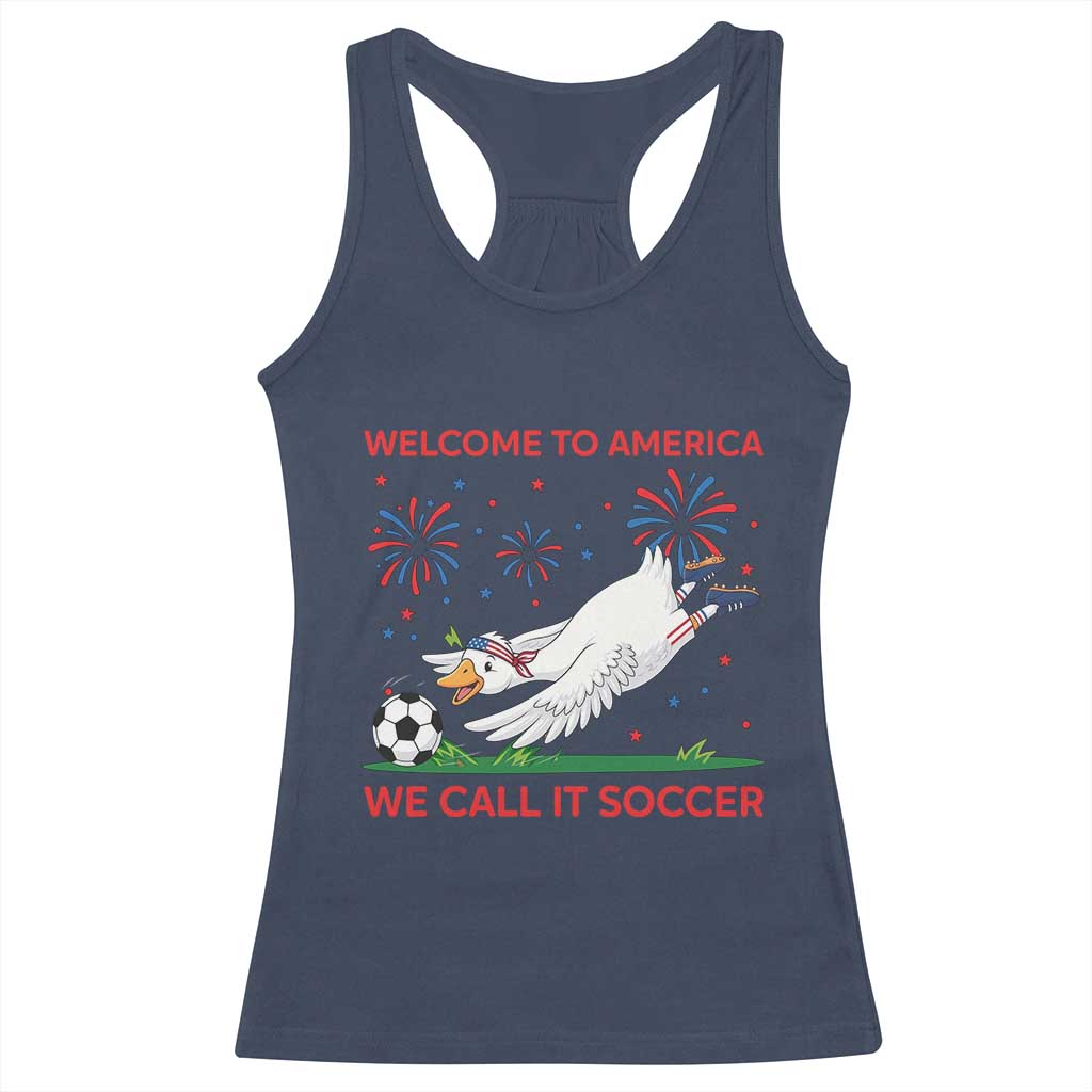 Funny USA Goose Football Racerback Tank Top Welcome To America We Call It Soccer