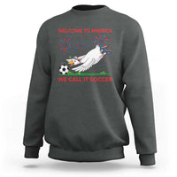 Funny USA Goose Football Sweatshirt Welcome To America We Call It Soccer