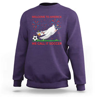 Funny USA Goose Football Sweatshirt Welcome To America We Call It Soccer