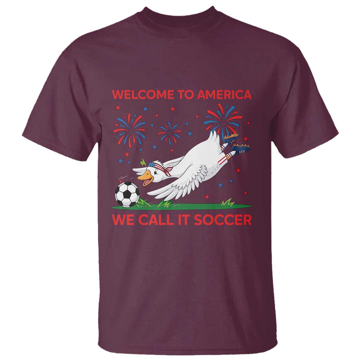 Funny USA Goose Football T Shirt Welcome To America We Call It Soccer