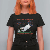 Funny USA Goose Football T Shirt For Women Welcome To America We Call It Soccer