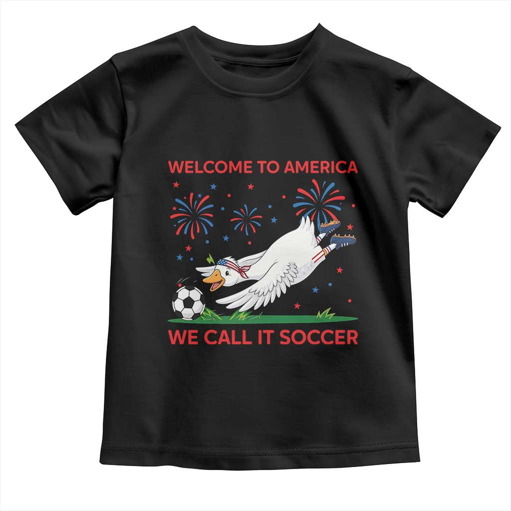 Funny USA Goose Football Toddler T Shirt Welcome To America We Call It Soccer